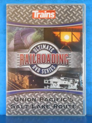 Dvd Union Pacific’s Salt Lake Route Trains Ultimate Railroading Se