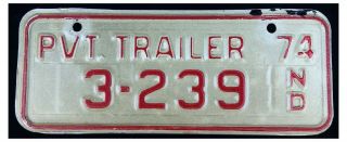 North Dakota 1974 Private Trailer License Plate 3 - 239