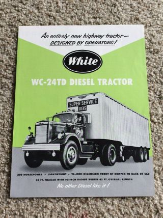 1954 White Heavy - Duty Trucks,  Model Wc - 24 - Td,  Sales Literature.