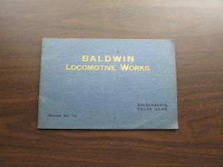 1911 Baldwin Locomotive Works; Walschaerts Valve Gear - Code Word Recuamento
