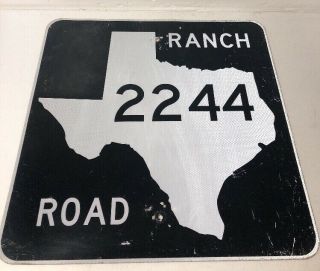 Authentic Retired Texas “ranch” Road 2244 Highway Sign Travis County Bee Cave Rd
