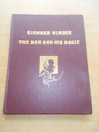 Richard Himber The Man And His Magic Edited By Ed Levy Hardback 1980
