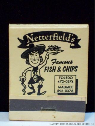 Toledo Oh Netterfields First Fish & Chip House Matchbook Matches Restaurant M22
