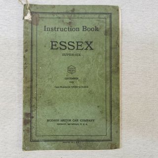 Vintage 1928 Essex - Six Instruction Book Hudson Motor Car Company Detroit