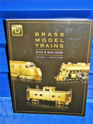 Brass Model Trains Price And Data Guide (o,  Ho&n Scale) Locos,  Psgr& Freight Cars