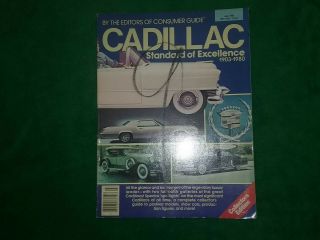 Cadillac Standard Of Excellence 1903 - 1980 By The Editors Of Consumers Guide