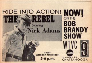 1964 Wtvc Tv Ad The Rebel With Nick Adams/bob Brandy Show/chattanooga,  Tennessee