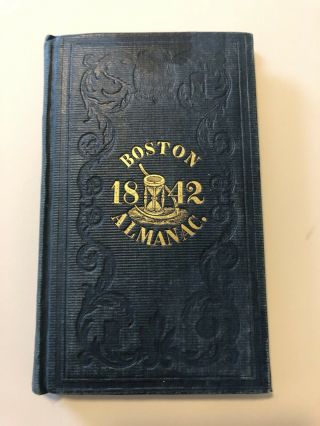 Antique 1842 Boston Massachusetts Almanac City Directory Book Eb - 1