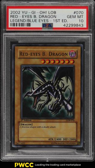 2002 Yu - Gi - Oh Lob 1st Edition Red Eyes Black Dragon Lob Psa 10 Gem (pwcc)