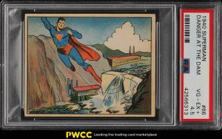 1940 Gum,  Inc.  Superman Setbreak Danger At The Dam 66 Psa 4.  5 Vgex,  (pwcc)