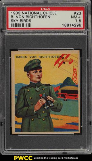 1933 National Chicle Sky Birds Baron Von Richthofen 23 Psa 7.  5 Nrmt,  (pwcc)