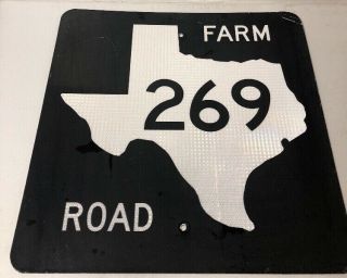 Authentic Retired Texas “farm Road 269” Highway Sign Hopkins County 24x24”