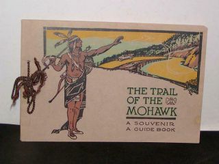 Antique Booklet Souvenir Of The Trail Of The Mohawk,  Guide Book,  C1920s Era