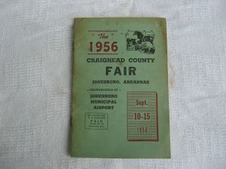 1956 Craighead County/jonesboro Arkansas Fair Brochure - Sept.  10 - 15,  1956 - Advertisg
