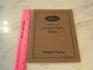 Ford Model " A " Instruction Book - 1930