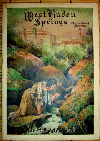 West Baden Springs City & Hotel Promotional Booklet Circa 1912/107 Years Old
