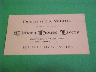 Vintage Calling / Business Card Doolittle & White Elkhorn House Livery Wisconsin
