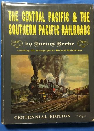 The Central Pacific And The Southern Pacific Railroads