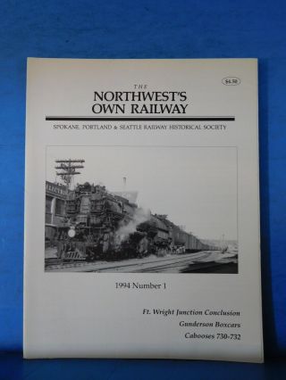 Northwest’s Own Railway 1994 1 Spokane Portland & Seattle Railway Historical So