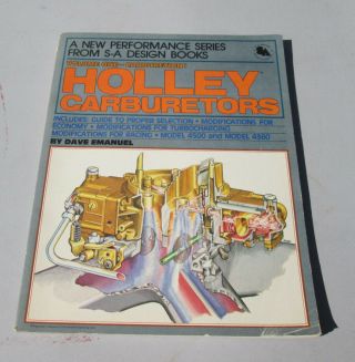 Holley Carburetors Vol 1 Carburetion By Dave Emanuel