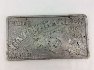 Vintage Aluminum Hot Rod Car Club Plaque Plate Untouchables L.  I