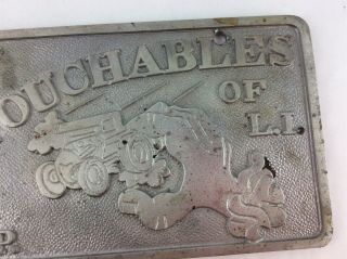 Vintage Aluminum Hot Rod Car Club Plaque Plate Untouchables L.  I 3