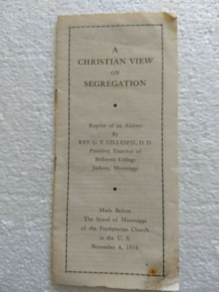 1954 Pamphlet: " A Christian View On Segregation " By Rev.  G.  T.  Gillespie,  D.  D.