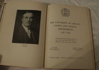 The University Of Chicago Clinics & Clinical Departments 1927 - 1952 (1952)