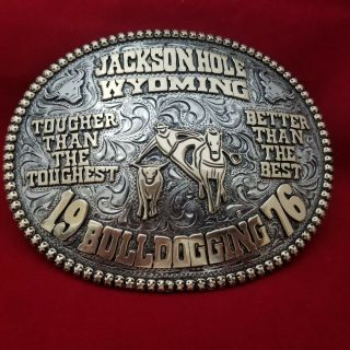 1976 Rodeo Trophy Belt Buckle Vintage Jackson Hole Wyoming Bull Dogging Champ 93