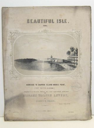 1851 Dauphin Island,  Mobile Alabama Fort Boyer Bowyer Antique Litho Sheet Music