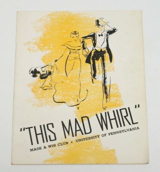 " This Mad Whirl " Mask & Wig Club Theater Program University Of Pennsylvania 1936