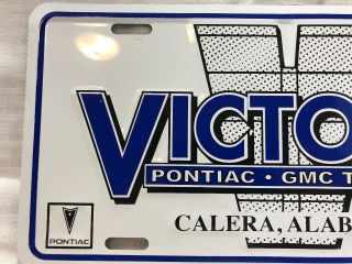Victory Pontiac / GMC Trucks Calera,  Alabama Metal License Plate 2