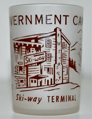 Vtg 60s Government Camp Mount Hood Skiway To Timberline Frosted Souvenir Glass