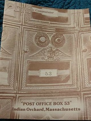 Titanic Commutator Summer 1984 Post Office Box 53 Ths Behind The Scenes