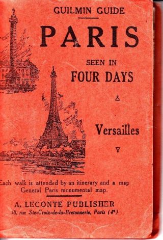 Guilmin Guide Paris A.  Leconte Publisher 2 Maps 1937 1930s France Booklet