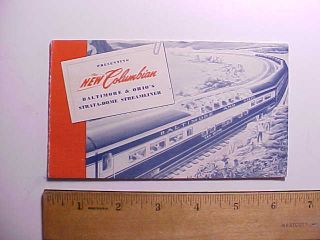 1949 B & O Railroad Columbian Streamliner Long Folding Brochure & Timetables