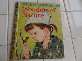 Wonders Of Nature,  A Little Golden Book,  1957 (a Ed;vintage Eloise Wilkin)