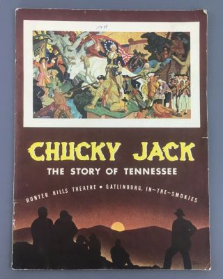 1959 Chucky Jack Story Of Tennessee Program Theatre Play Gatlinburg Smokies