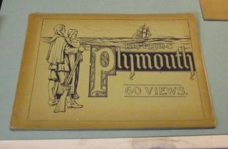 Sixty Views Of Historic Plymouth Massachusetts And Surroundings John Murphy 1910