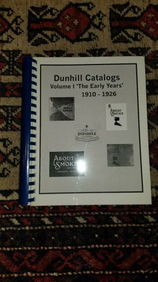 ●rare John Loring Dunhill Catalogs Vol 1 The Early Years.  Impossible To Find