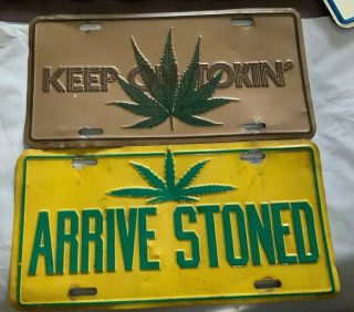 Vtg Vanity License Plates Keep On Tokin Arrive Stoned Pot Marijuana