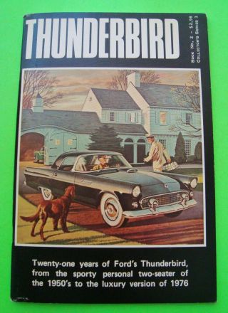 Ford Thunderbird Twenty - One Years 1955 To 1976 By Mayborn Softbound Book Xlnt,