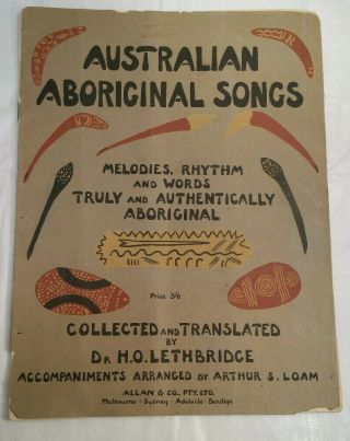 1937 Australian Aboriginal Sheet Music Songs Lethbridge Loam Guc (be)