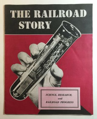 The Railroad Story Science Research And Railroad Progress 1948 Vintage Booklet