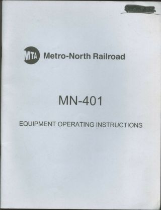 Mta Metro - North Railroad Mn - 401 Equip Operating Instruct - Airbrakes & Cab Signals