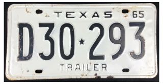 Texas 1965 Trailer License Plate D30 - 293