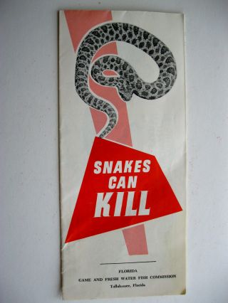 1960 Snakes Can Kill,  Florida Game & Fresh Water Fish Commission Brochure