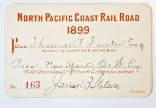 1899 North Pacific Coast Rail Road Annual Pass Thomas P Fowler James B Stetson