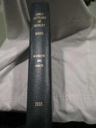 1933 Early Settlers Of Rowley Ma Genealogy Book Hardcover Reprint