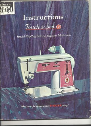1966 Instructions Booklet Touch & Sew Singer Model 626